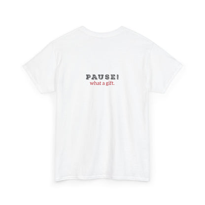 Pause! What a Gift.
