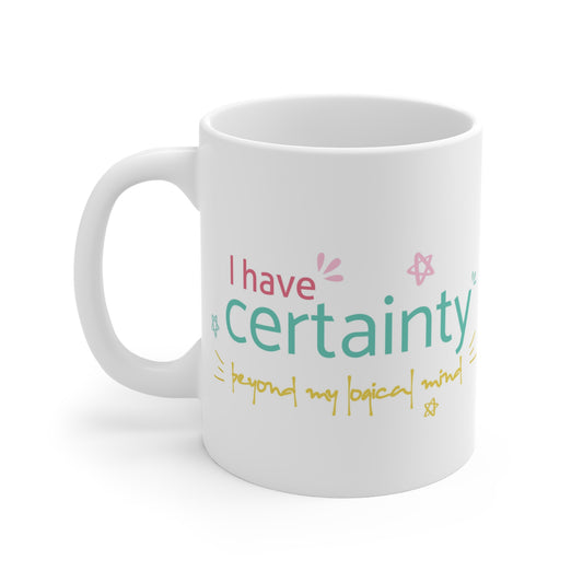 Certainty Mug